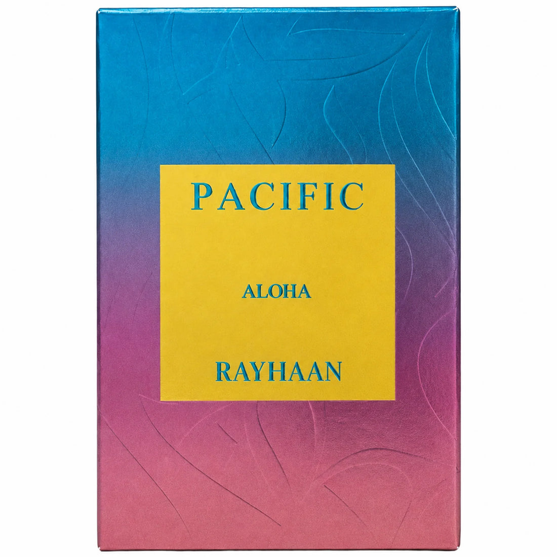 RAYHAAN PACIFIC ALOHA